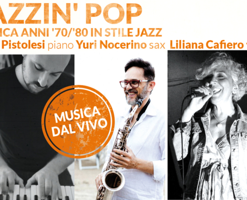 2 luglio 2023 - Jazzin' Pop - aperitivo con musica dal vivo in terrazza alta - Il Barrino di Tatti