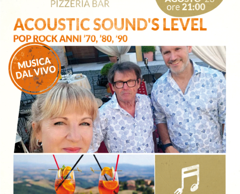 Acoustic Sound’s Level - 5 agosto 2023 ore 21:00 - Cena con musica dal vivo in terrazza panoramica - Il Barrino di Tatti