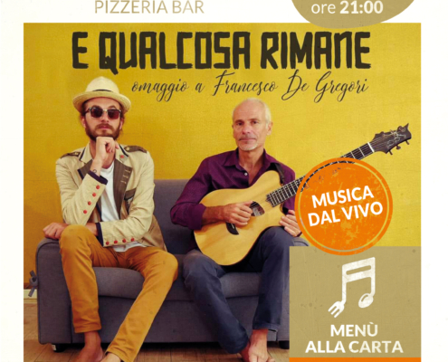 E qualcosa rimane - 1 settembre 2023 ore 18:30 - Paolo Mari e Filippo Fratangeli - cena con musica dal vivo in terrazza panoramica! - Il Barrino di Tatti
